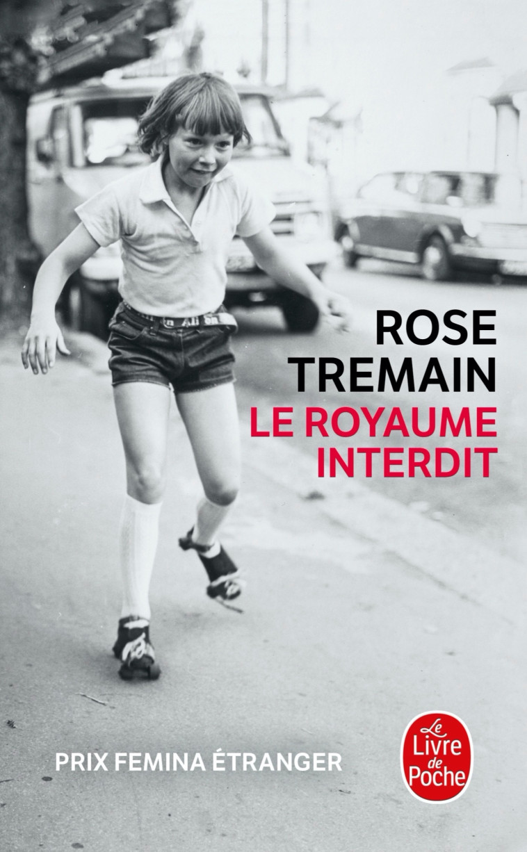 Le Royaume interdit - Rose Tremain - LGF