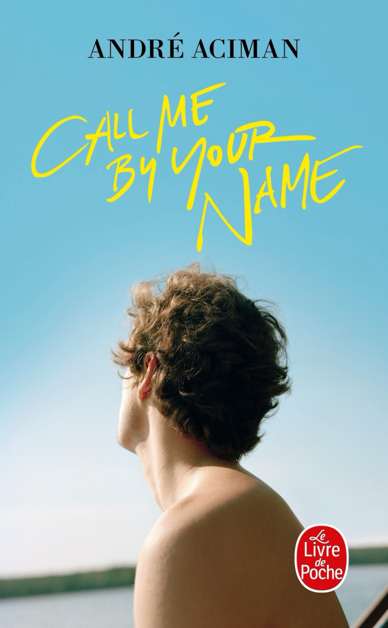 Call me by your name - André Aciman - LGF