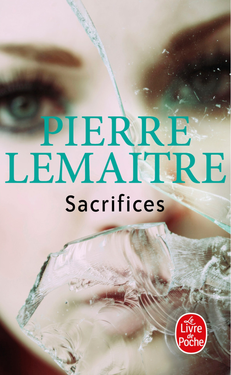 Sacrifices - Pierre Lemaitre - LGF