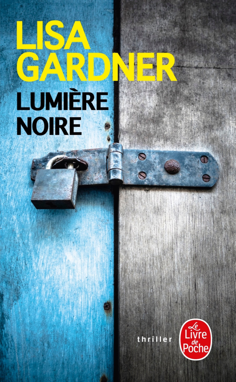 Lumière noire - Lisa Gardner - LGF