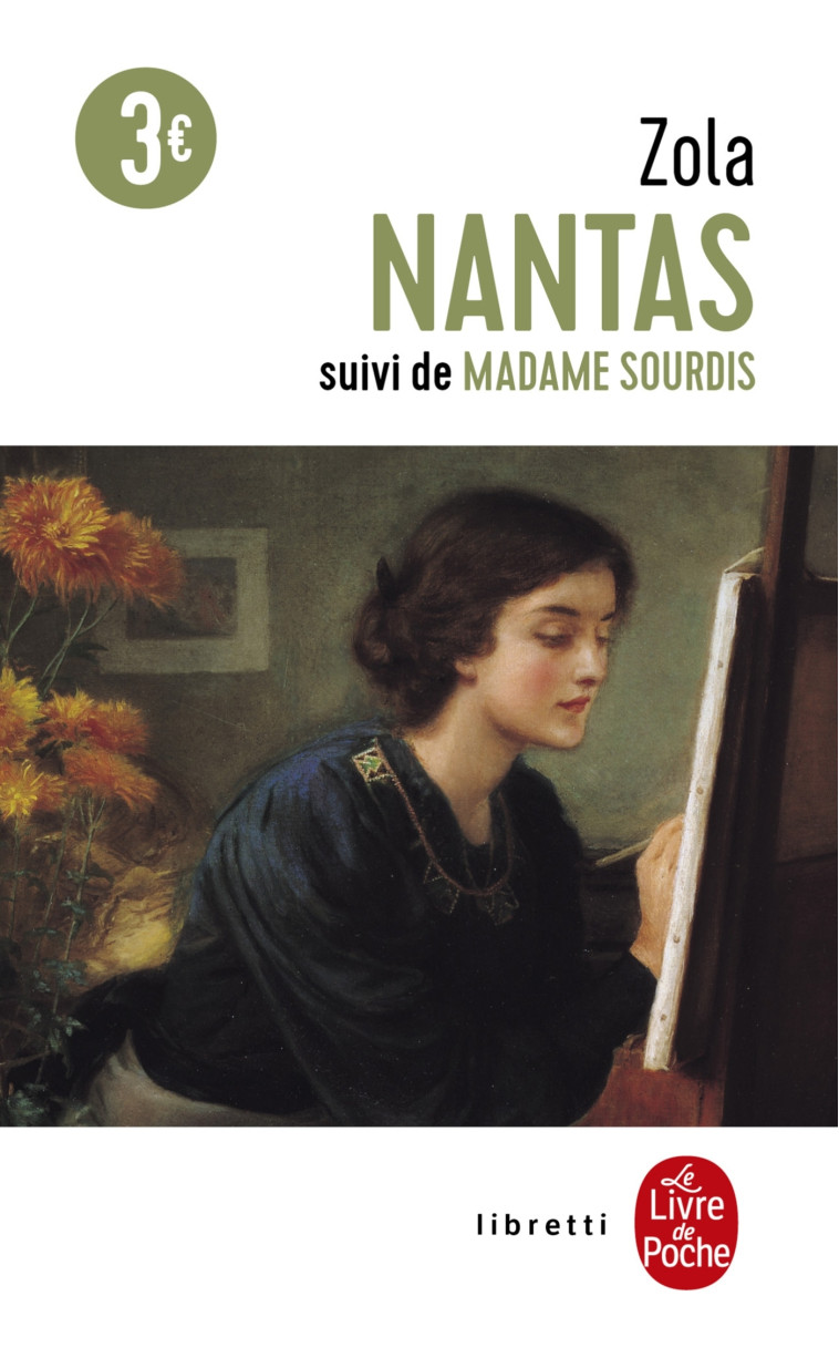 Nantas suivi de Madame Sourdis - Émile Zola - LGF