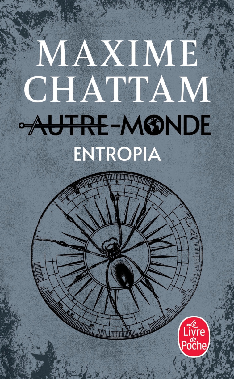 Entropia (Autre-Monde, Tome 4) - Maxime Chattam - LGF