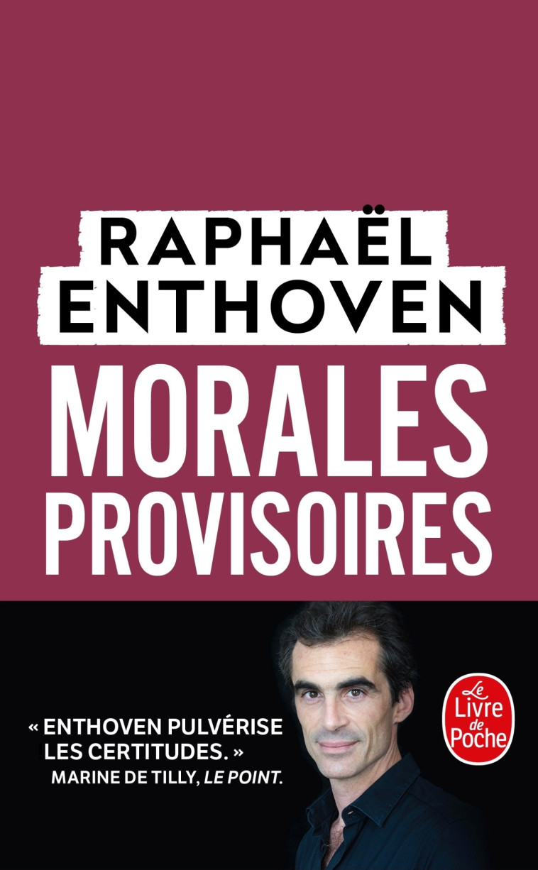 Morales provisoires - Raphaël Enthoven - LGF