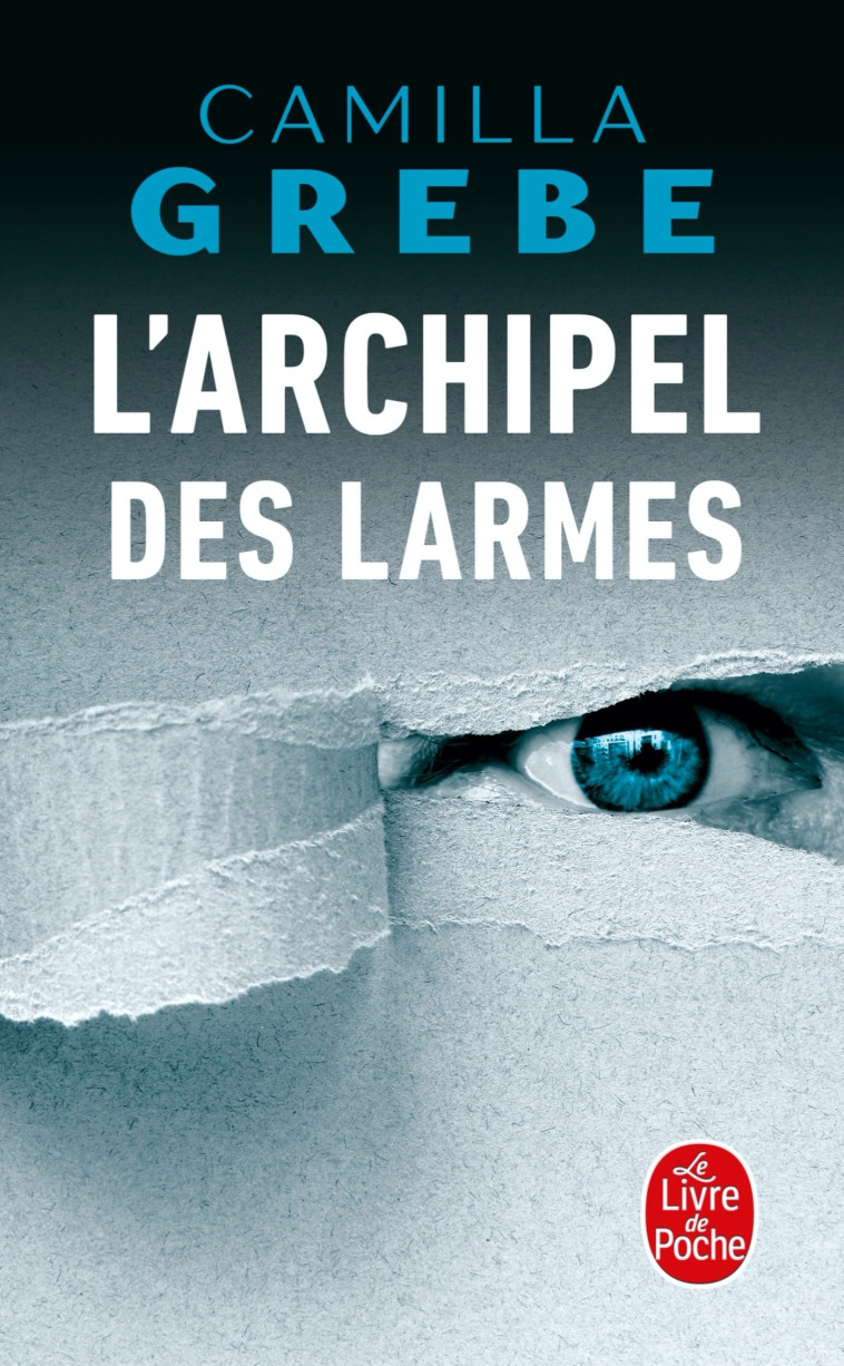 L'Archipel des lärmes - Camilla Grebe - LGF