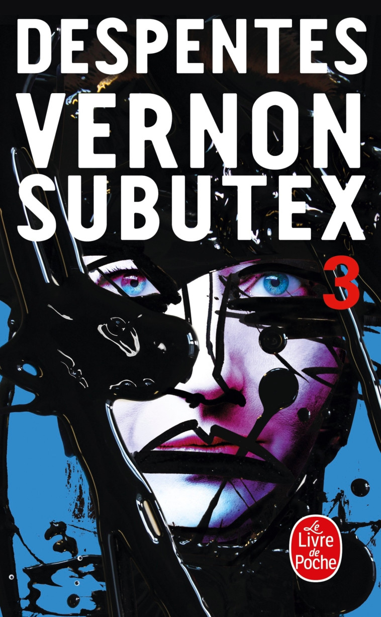 Vernon Subutex (Tome 3) - Virginie Despentes - LGF