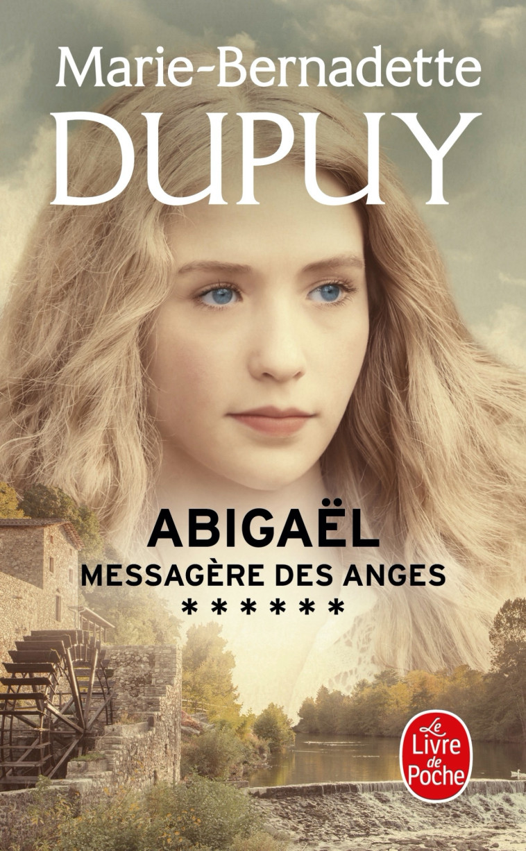 Abigaël, messagère des anges (Abigaël Saison 1, Tome 6) - Marie-Bernadette Dupuy - LGF