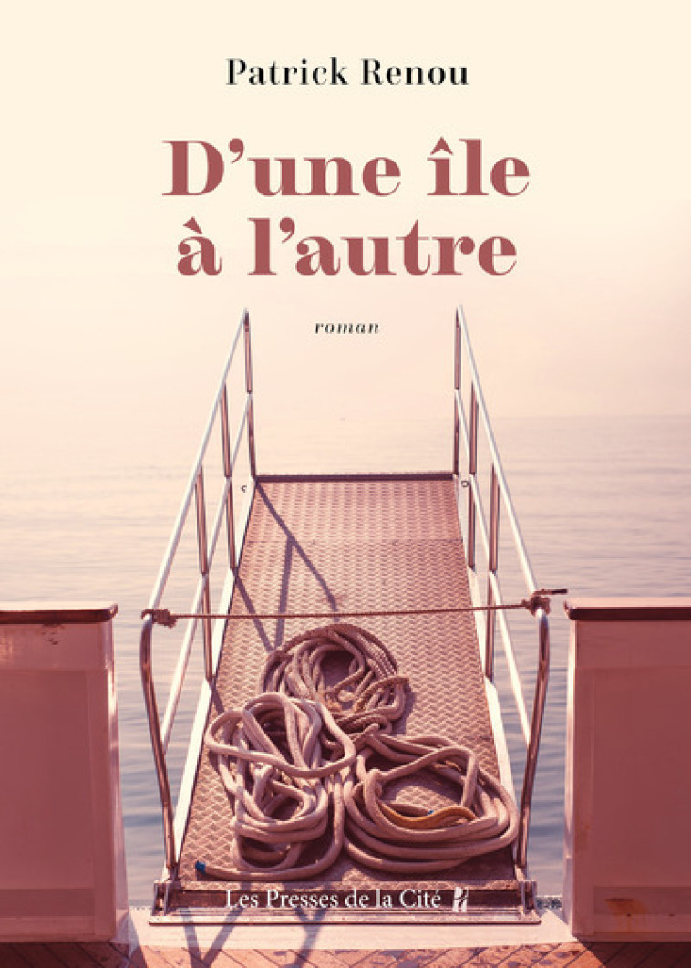 D'une île à l'autre - Patrick Renou - PRESSES CITE