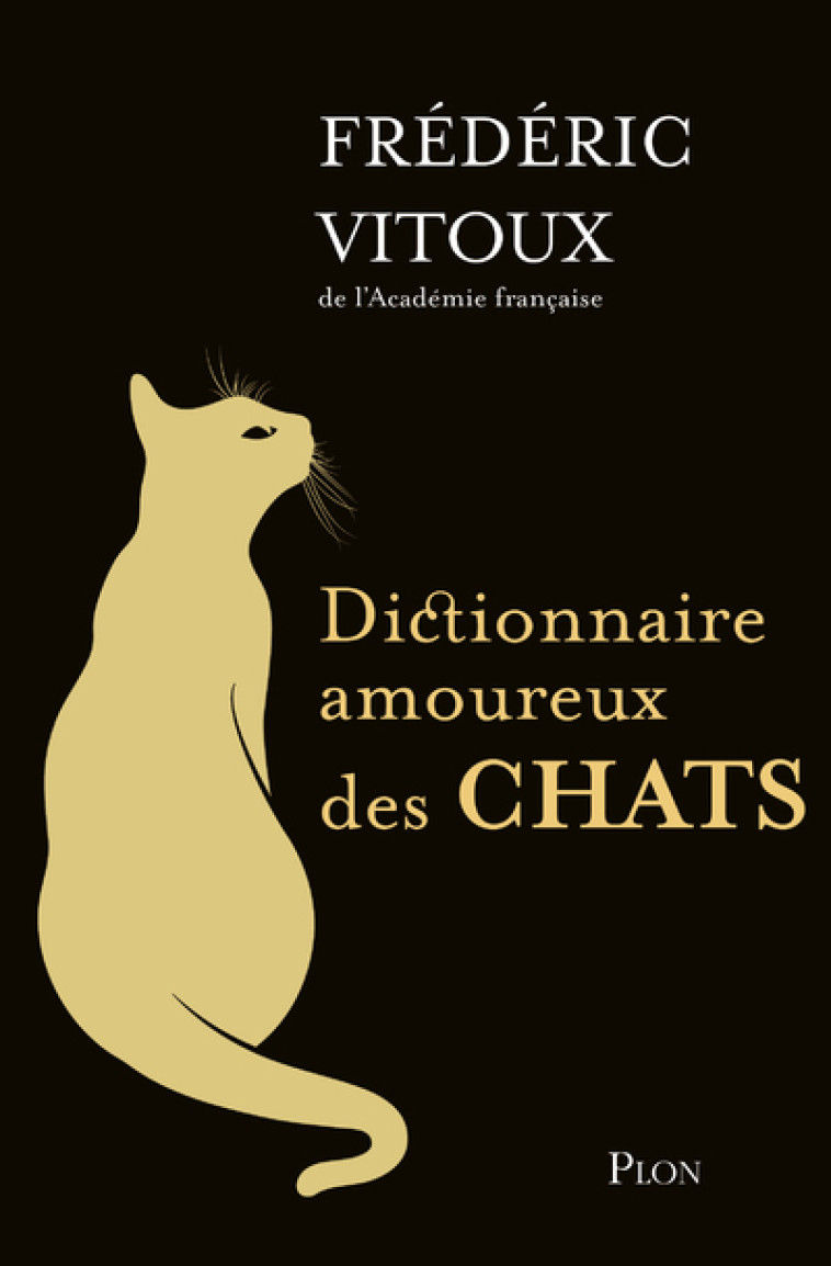 Dictionnaire amoureux des chats - Collector - Frédéric Vitoux - PLON