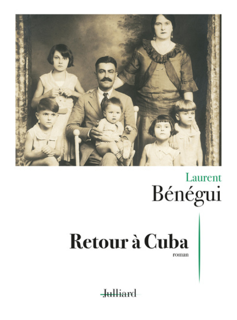 Retour à Cuba - Laurent Bénégui - JULLIARD