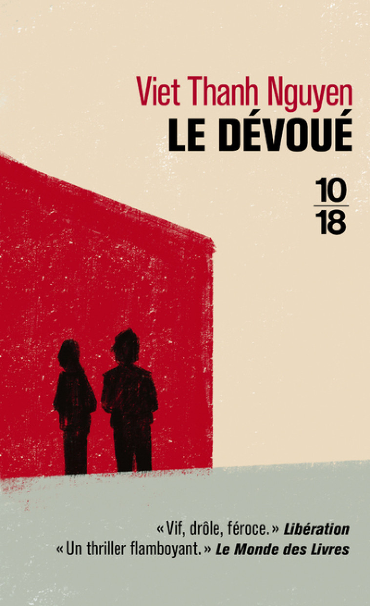 Le dévoué - Viet Thanh Nguyen - 10 X 18