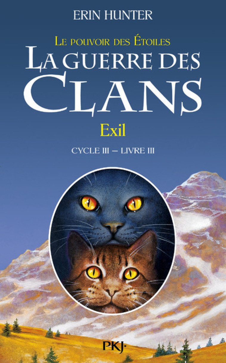 La guerre des Clans - cycle III Le pouvoir des étoiles - tome 3 Exil - Erin Hunter - POCKET JEUNESSE