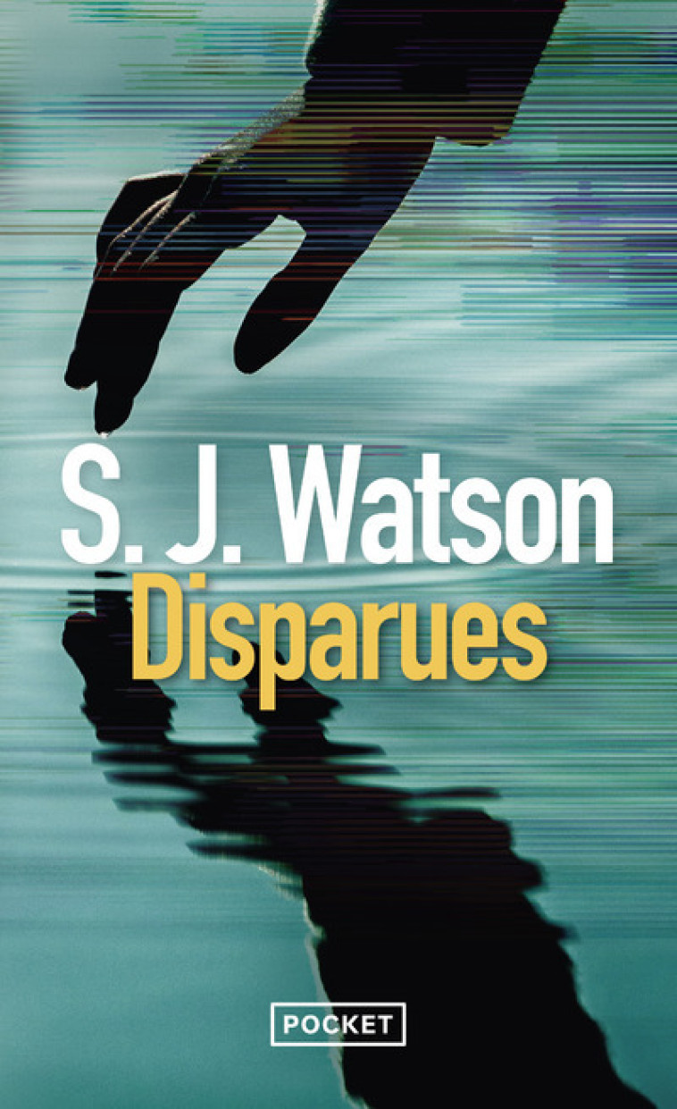 Disparues - Steven J. Watson - POCKET