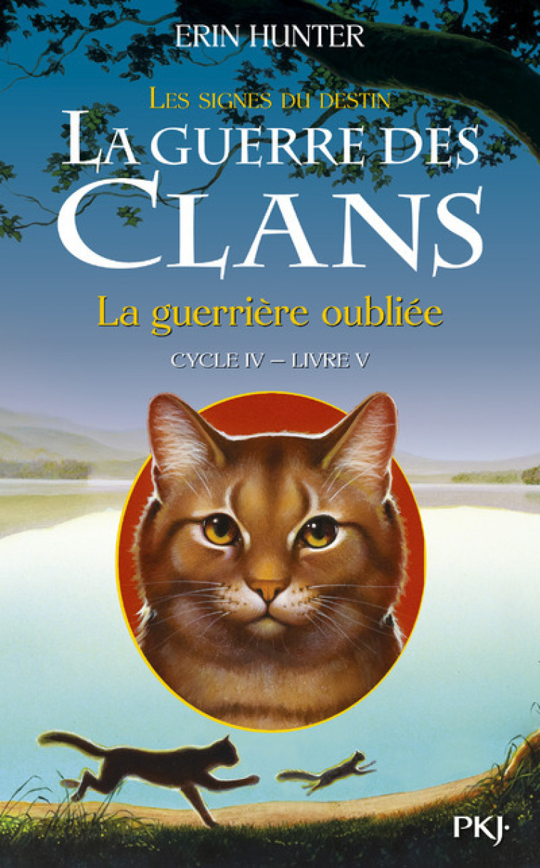 La guerre des Clans - cycle IV Les signes du destin - tome 5 La guerrière oubliée - Erin Hunter - POCKET JEUNESSE