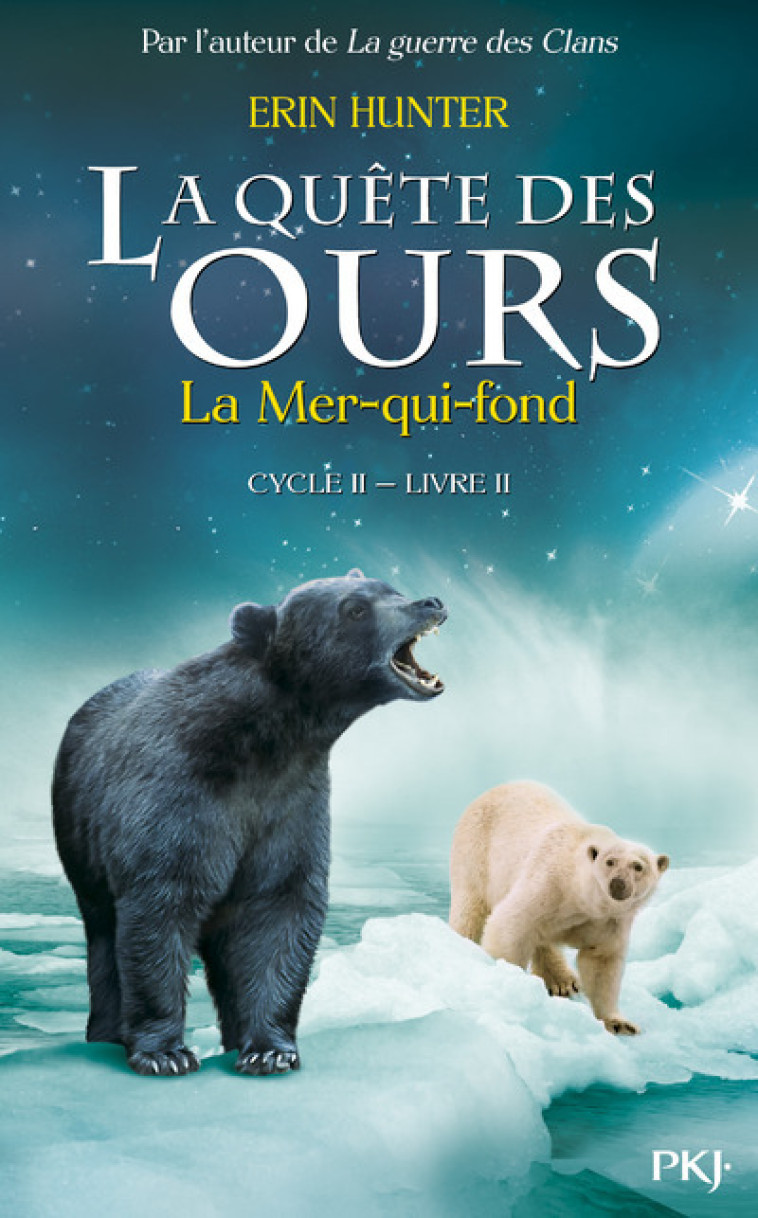 La quête des ours cycle II - tome 2 La Mer-qui-fond - Erin Hunter - POCKET JEUNESSE