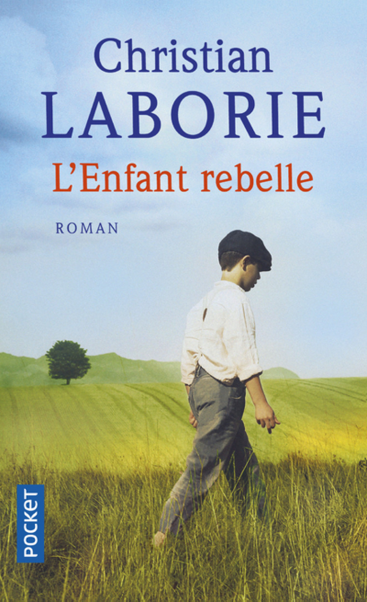 L'Enfant rebelle - Christian Laborie - POCKET