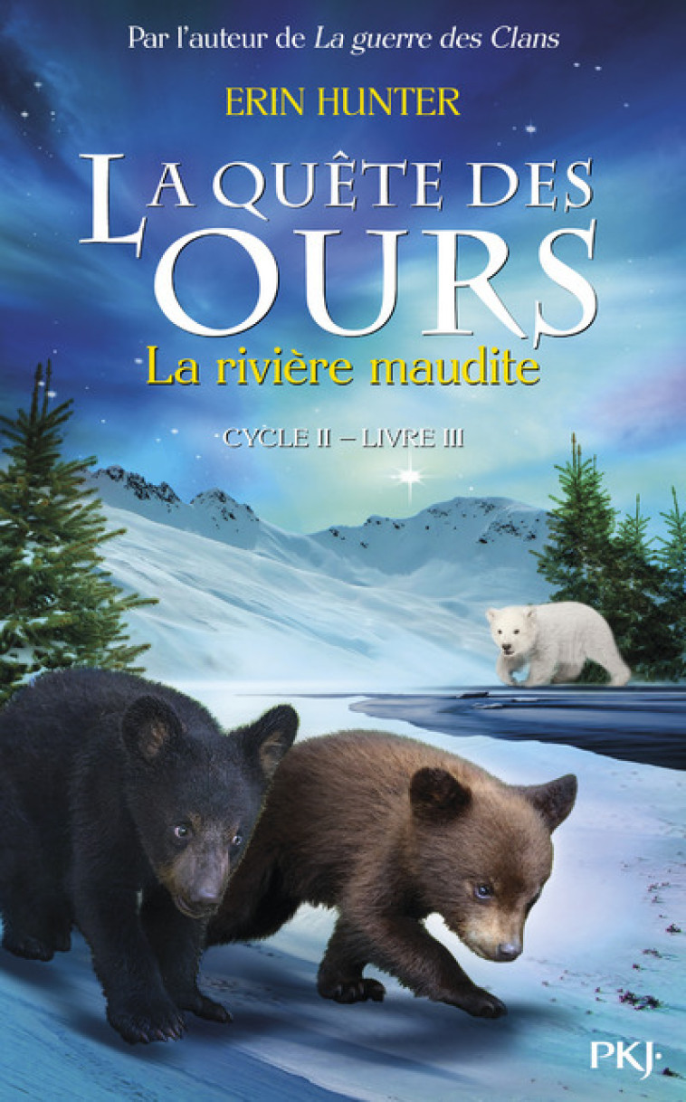 La quête des ours cycle II - tome 3 La rivière maudite - Erin Hunter - POCKET JEUNESSE