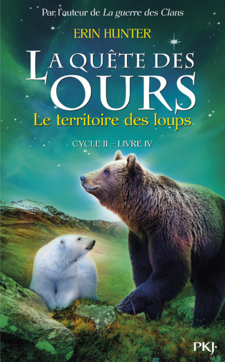 La quête des ours cycle II - tome 4 Le territoiredes loups - Erin Hunter - POCKET JEUNESSE