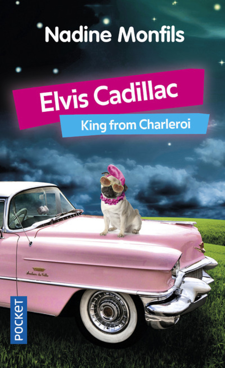 Elvis Cadillac - Nadine Monfils - POCKET