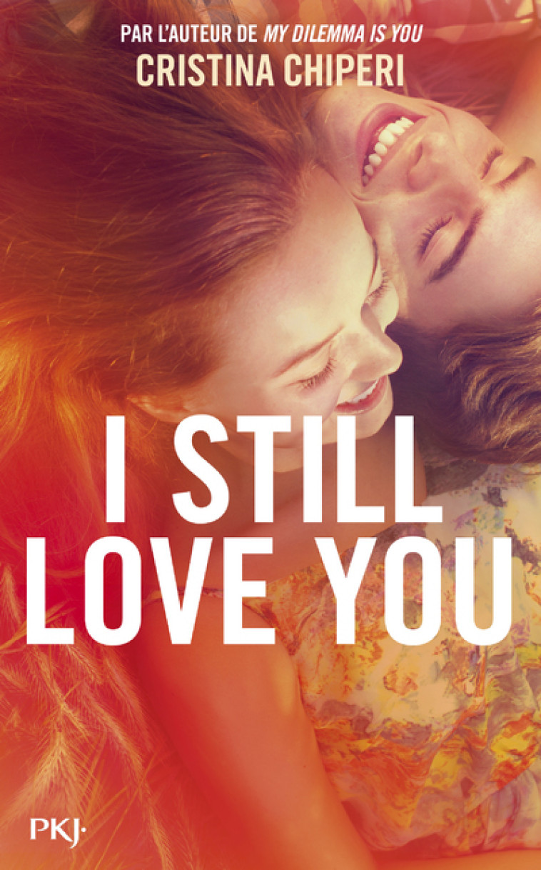 I Still Love You - Cristina Chiperi - POCKET JEUNESSE