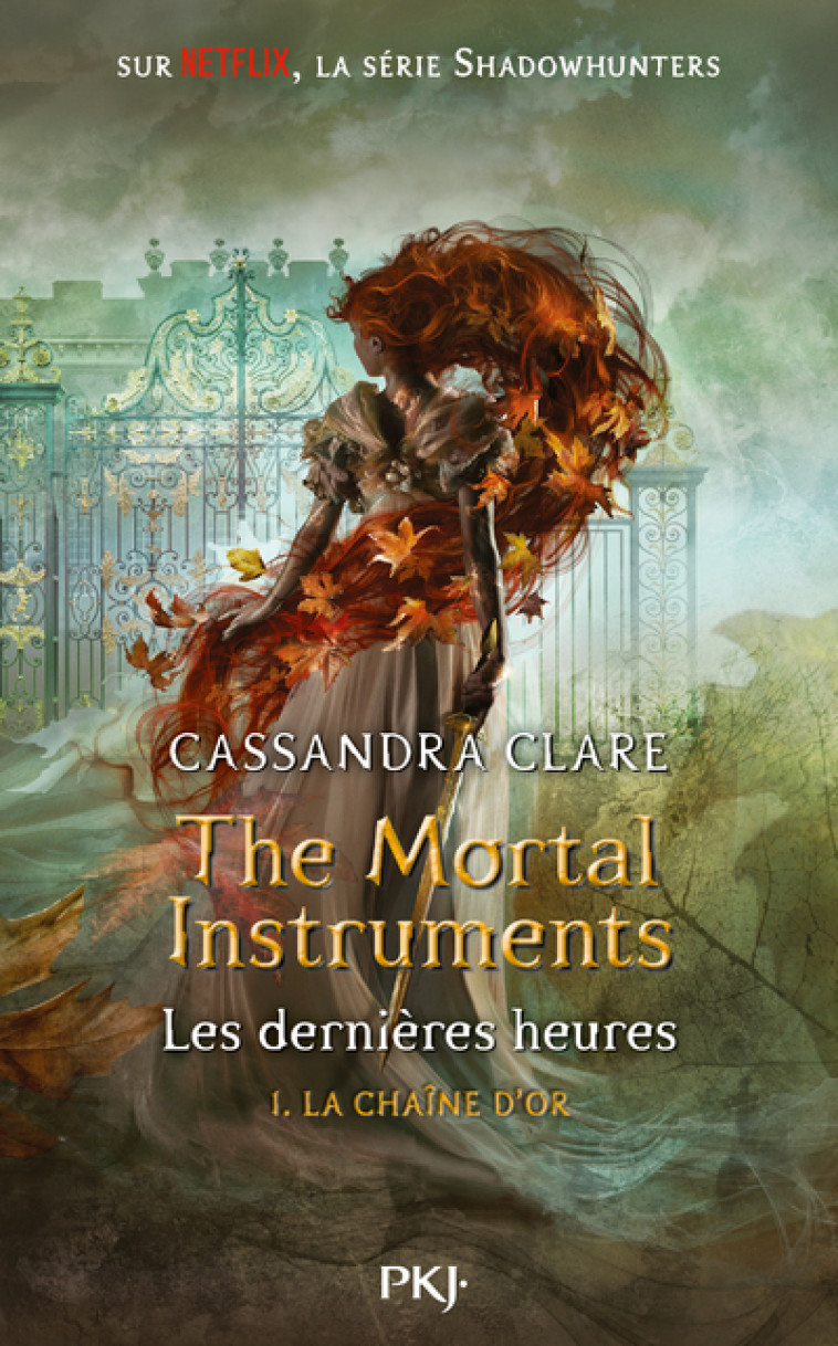 The Mortal Instruments Les dernières heures - tome 1 La chaîne d'or - Cassandra Clare - POCKET JEUNESSE