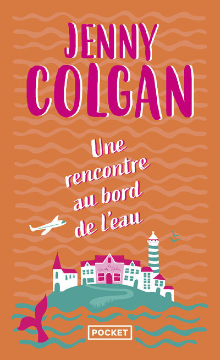 Une rencontre au bord de l'eau - tome 2 - Jenny Colgan - POCKET