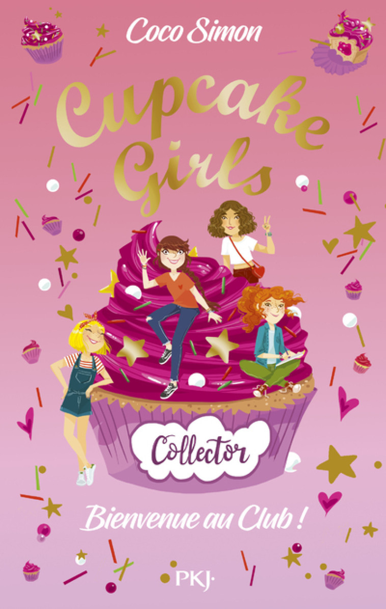 Cupcake Girls - Bienvenue au Club ! - Collector - Coco Simon - POCKET JEUNESSE