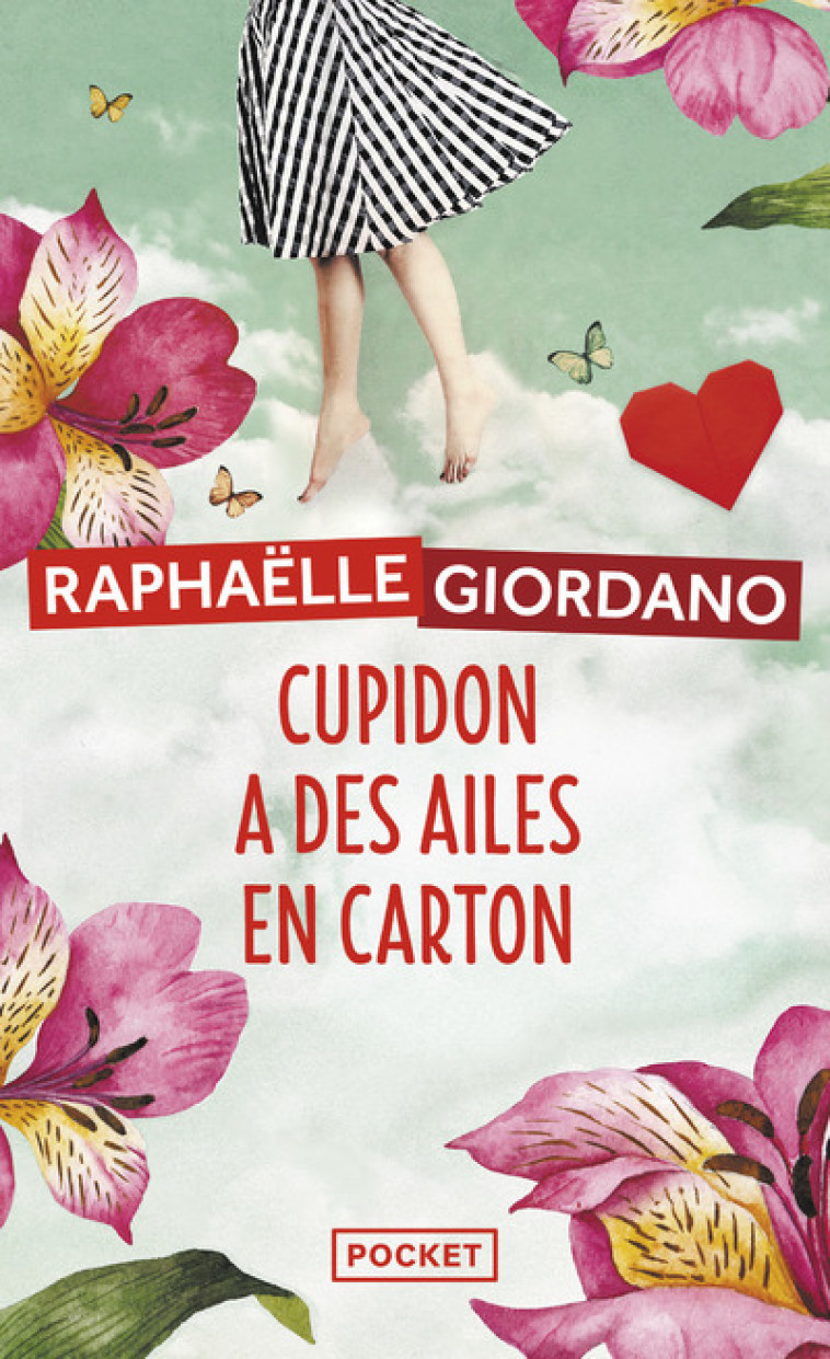 Cupidon a des ailes en carton - Raphaëlle Giordano - POCKET