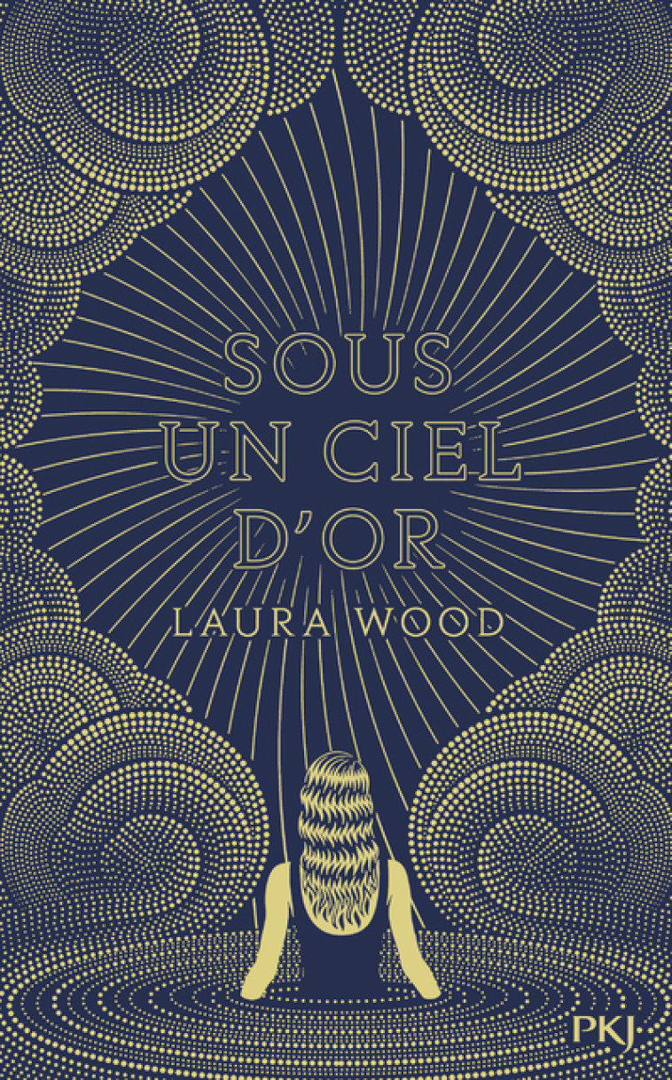 Sous un ciel d'or - Laura Wood - POCKET JEUNESSE