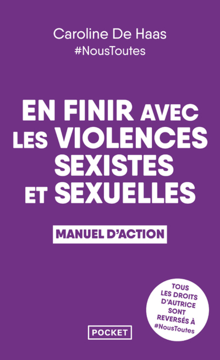 En finir avec les violences sexistes et sexuelles - Manuel d'action - Caroline de Haas - POCKET