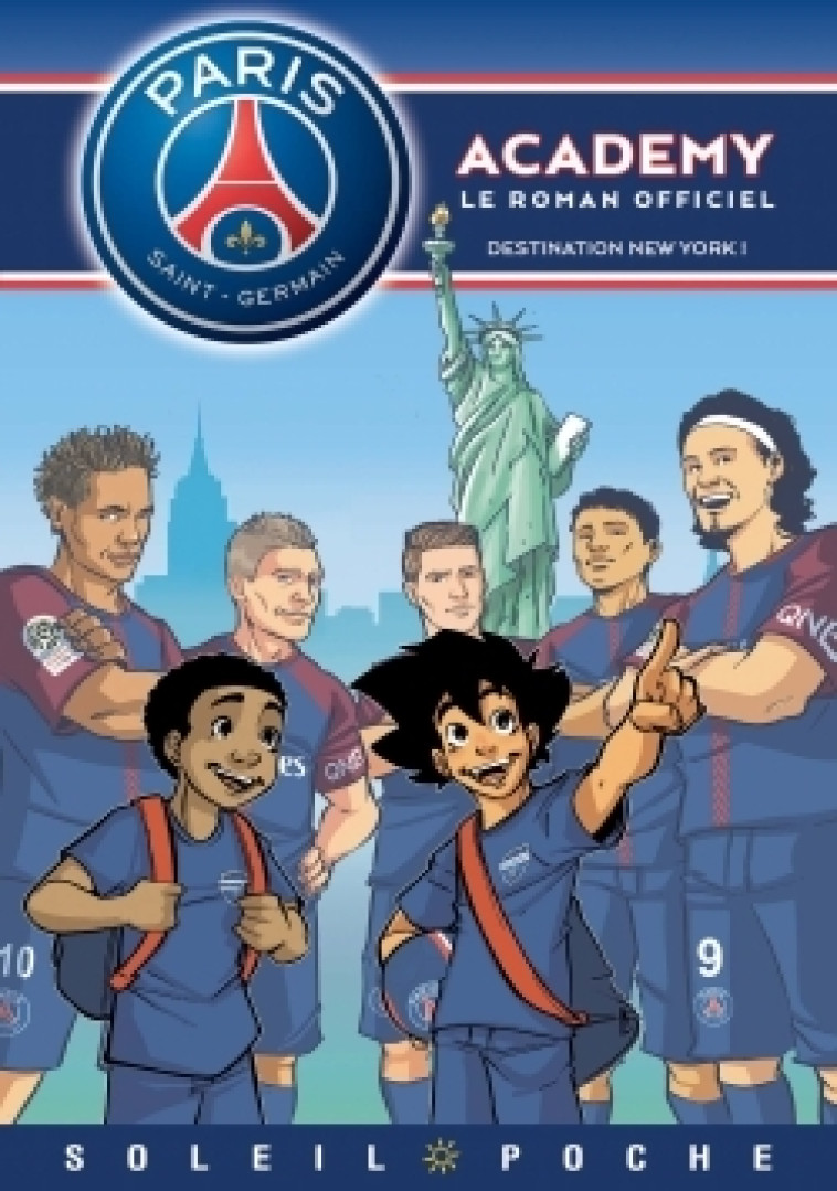 Paris Saint-Germain Academy - Destination New York ! - Mathieu Mariolle - SOLEIL