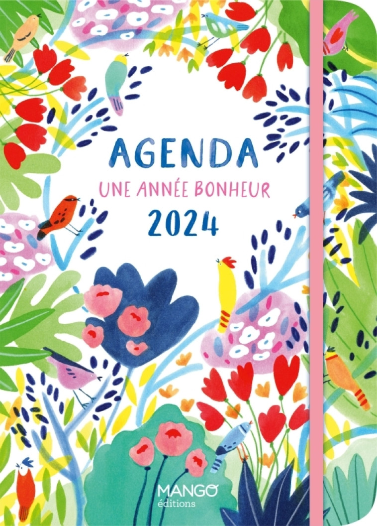 Agenda 2024 Une année bonheur -  Collectif - MANGO