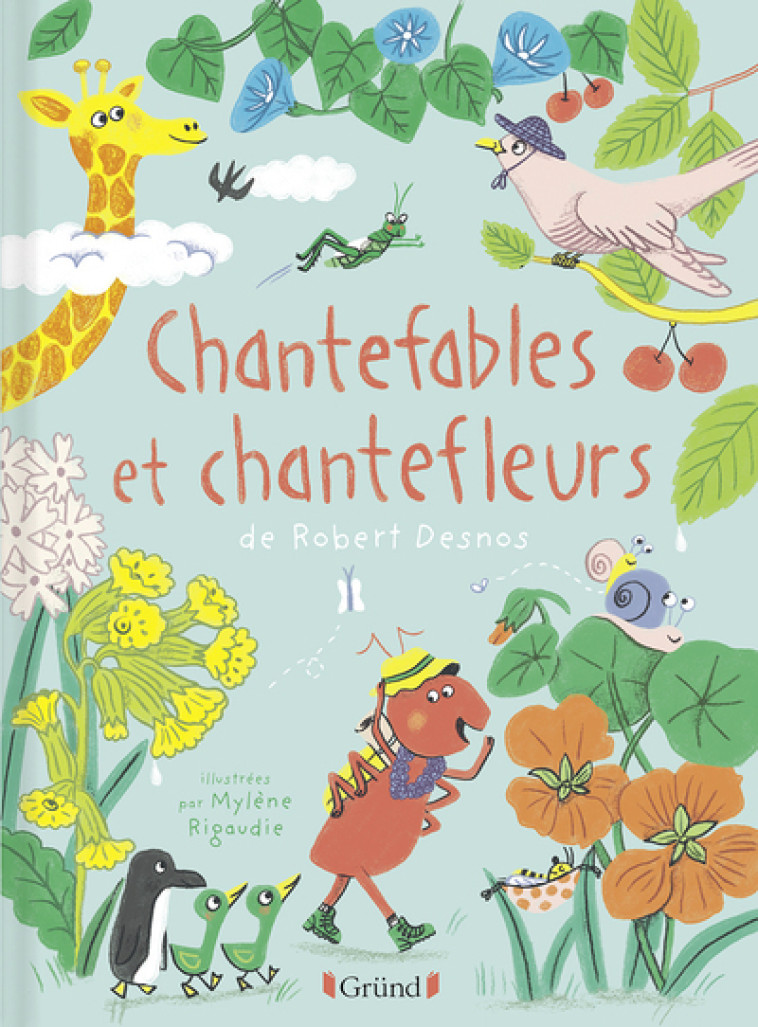 Chantefables et Chantefleurs - Robert DESNOS - GRUND