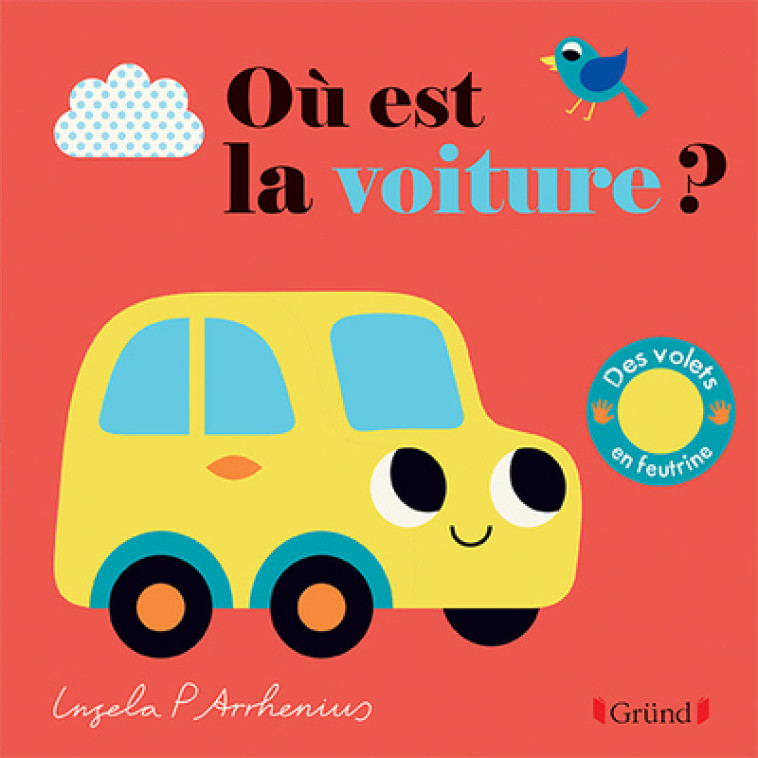 Où est la voiture ? - Ingela P. Arrhenius - GRUND