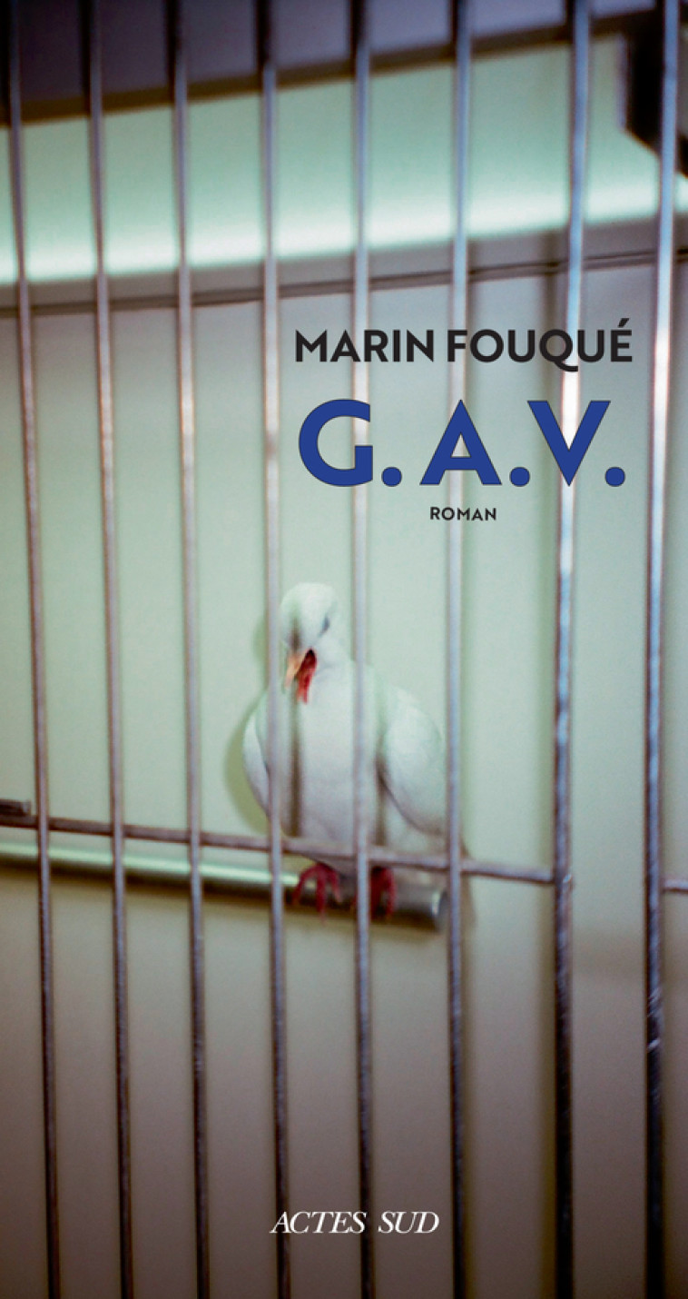 G. A. V. - MARIN FOUQUÉ - ACTES SUD