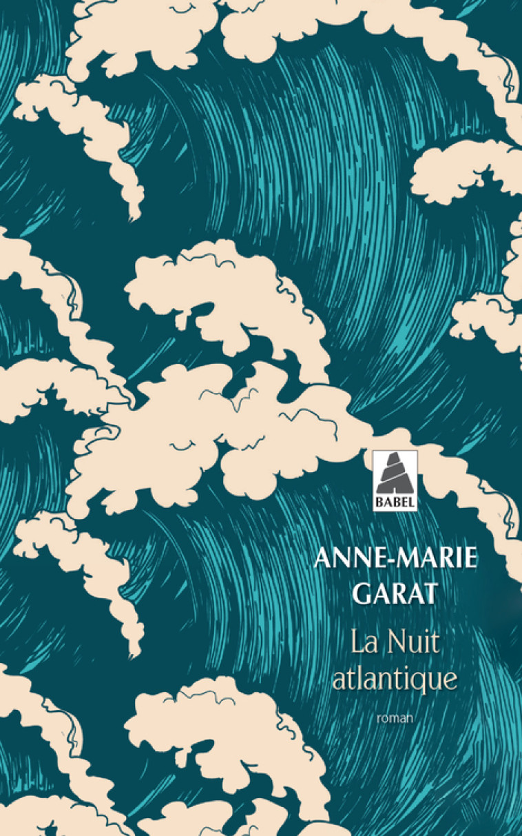 La Nuit atlantique - Anne-Marie Garat - ACTES SUD