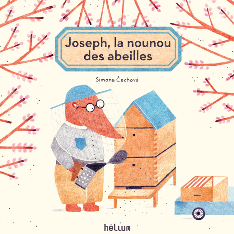 Joseph, la nounou des abeilles - Simona Čechova - HELIUM