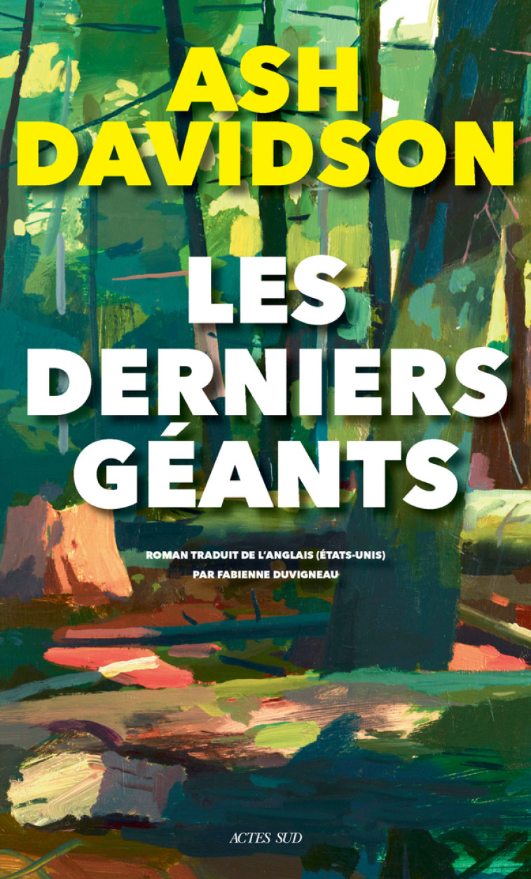 Les derniers géants - Ash Davidson - ACTES SUD