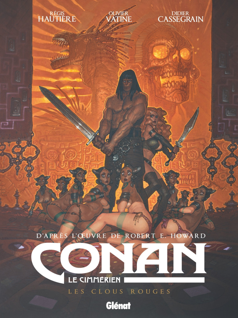 Conan le Cimmérien - Les Clous rouges - Robert E. HOWARD - GLENAT