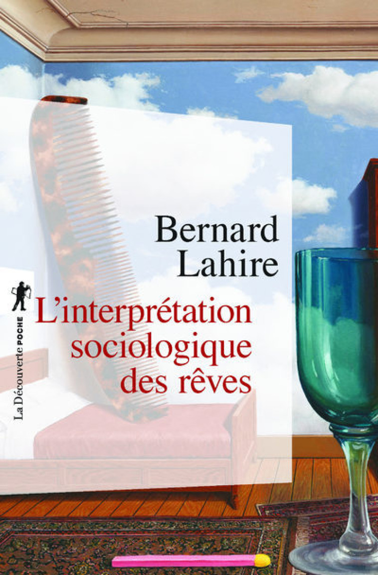 L'interprétation sociologique des rêves - Bernard Lahire - LA DECOUVERTE