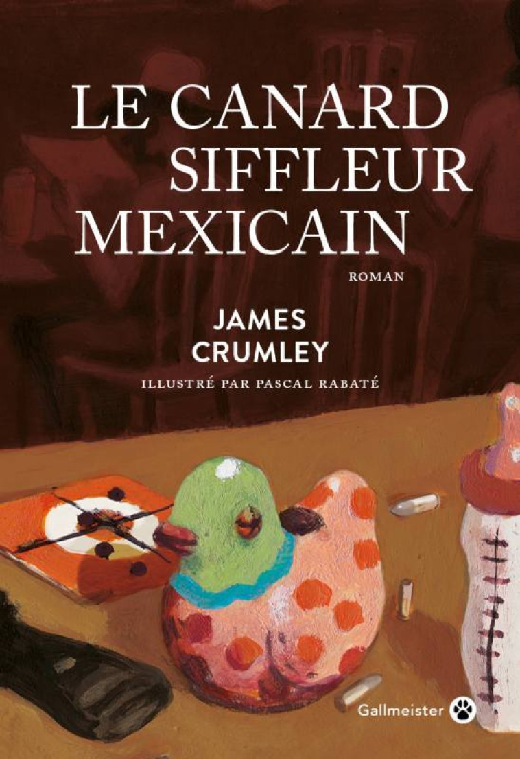 Le canard siffleur mexicain - James Crumley - GALLMEISTER