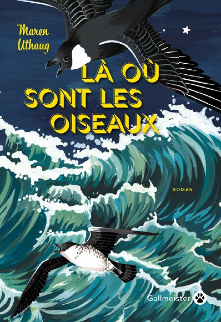 Là où sont les oiseaux - Maren Uthaug - GALLMEISTER