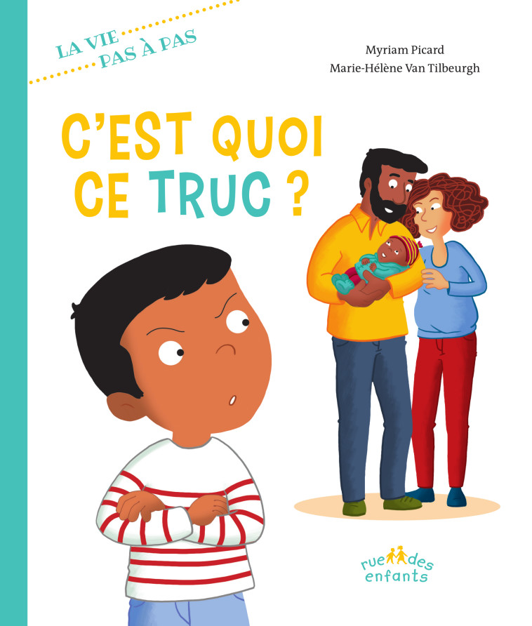 C'est quoi ce truc ? - Marie-Hélène Van Tilbeurgh - CTP RUE ENFANTS