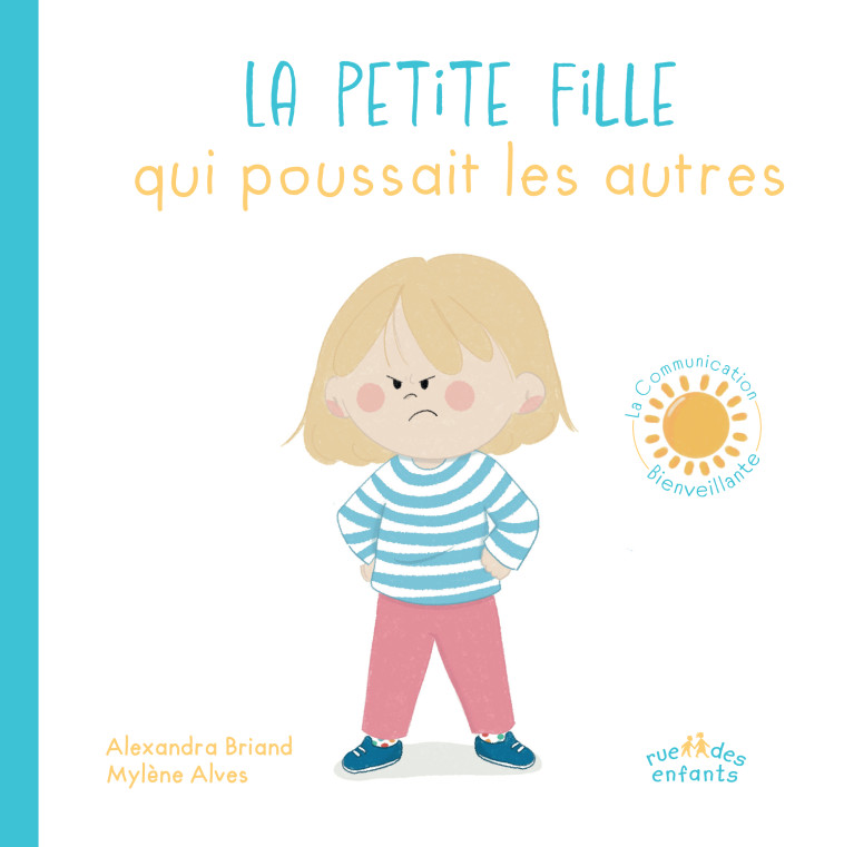 La petite fille qui poussait les autres - Alexandra Briand - CTP RUE ENFANTS