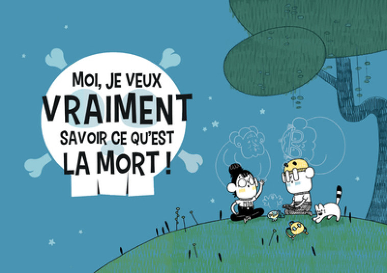 Moi, je veux vraiment savoir ce qu'est la mort ! -  Monsieur Mouch - GULF STREAM