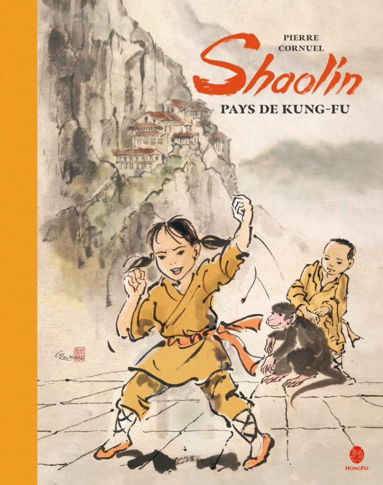 Shaolin, pays de Kungfu - Pierre Cornuel - HONGFEI