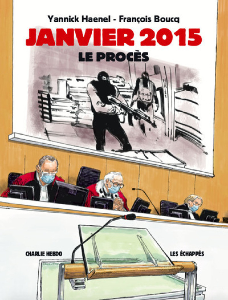 Janvier 2015 - Le procès - Yannick Haenel - ECHAPPES