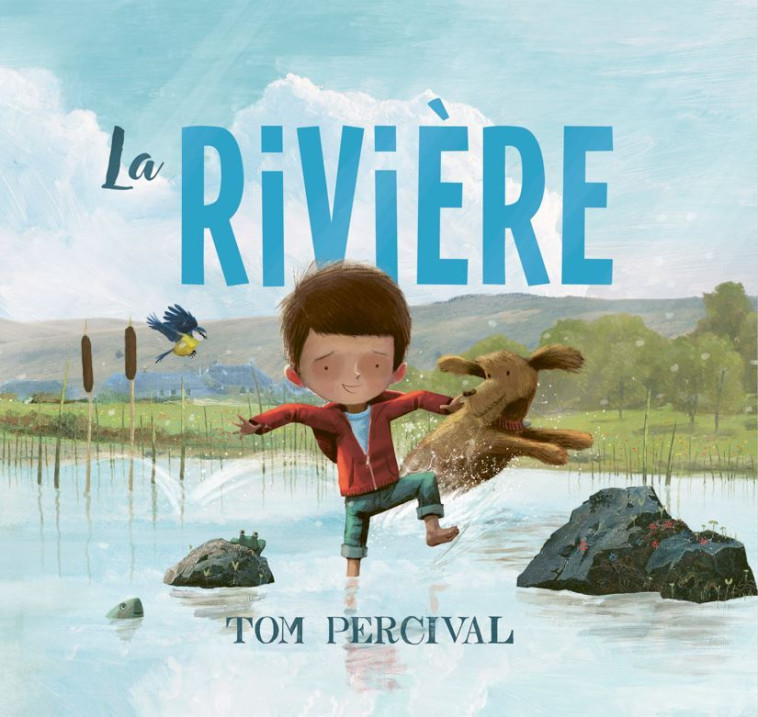 LA RIVIÈRE - Tom Percival - 1 2 3 SOLEIL