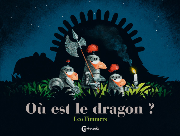 Ou est le dragon? - Leo Timmers - CAMBOURAKIS