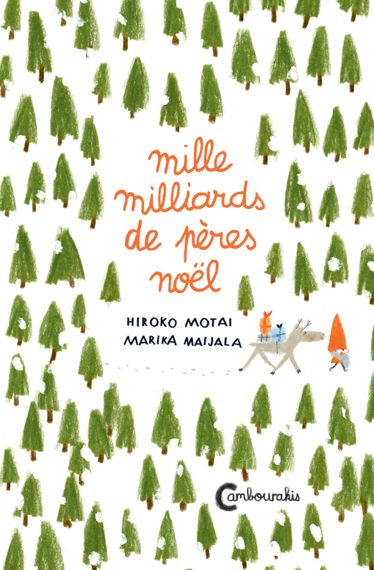 Mille milliards de pères Noël - Hiroko Motai - CAMBOURAKIS