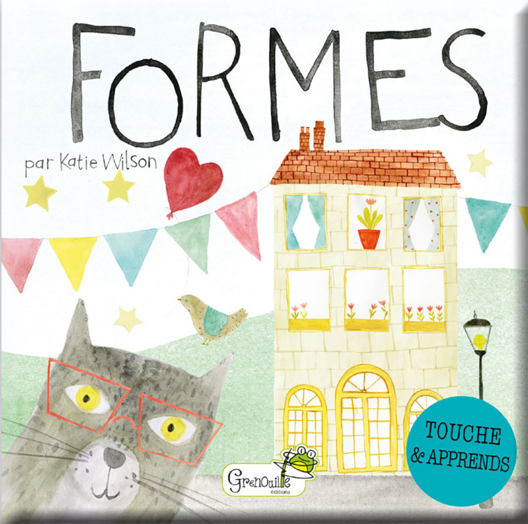 Les formes - Katie Wilson - GRENOUILLE